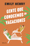 Emily Henry | Gente que conocemos en vacaciones