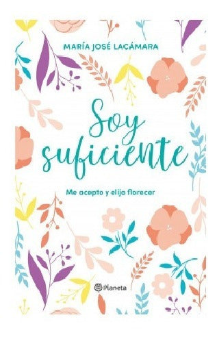 María José Lacámara | Soy Suficiente