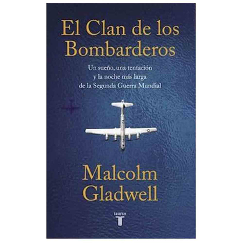 Malcolm Gladwell | El Clan De Los Bombarderos