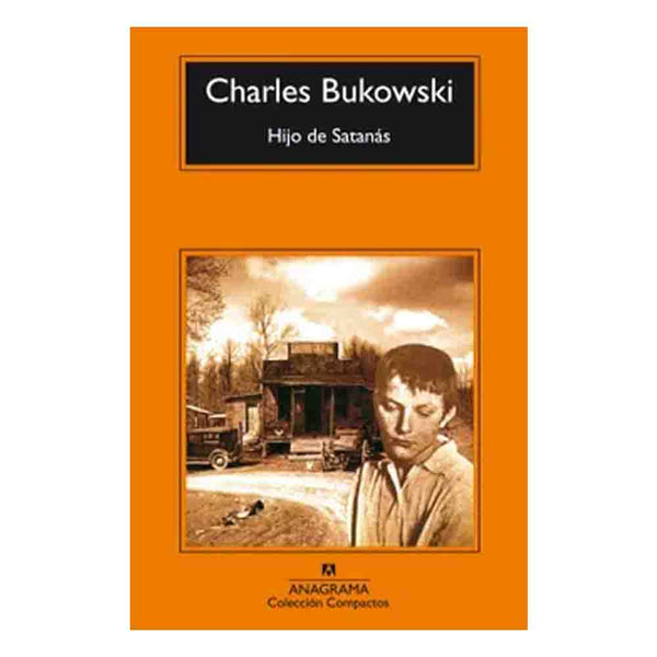 Charles Bukowski | Hijo De Satanas